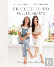Fraiche Food, Fuller Hearts