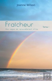 Fraîcheur Tome 1 : Une Vague De Renouvellement Infinie