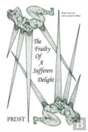 Frailty Of A Sufferers Delight