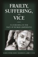 Frailty, Suffering, And Vice