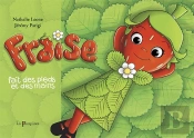 Fraise Fait Des Pieds Et Des Mains.