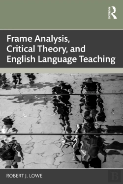 Bertrand.pt - Frame Analysis, Critical Theory, And English Language Teaching