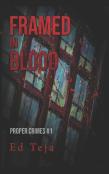 Framed In Blood