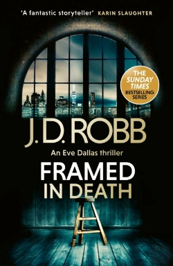 Bertrand.pt - Framed In Death: An Eve Dallas Thriller (In Death 61)