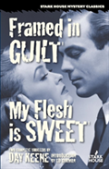 Framed In Guilt / My Flesh Is Sweet