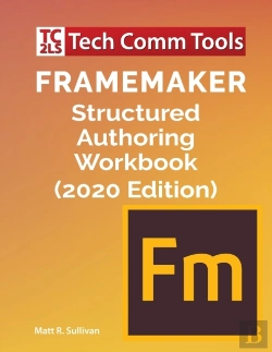 Bertrand.pt - Framemaker Structured Authoring Workbook (2020 Edition)