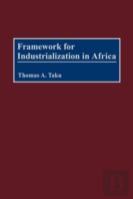 Framework For Industrialization In Africa