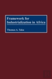 Framework For Industrialization In Africa