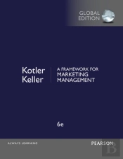 Framework For Marketing Management, A, Global Edition