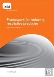 Framework For Reducing Restrictive Practices