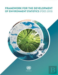 Framework For The Development Of Environment Statistics 2013