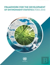 Framework For The Development Of Environment Statistics 2013