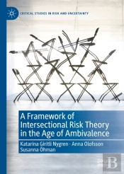 Framework Of Intersectional Risk Theory In The Age Of Ambivalence
