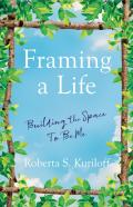 Framing A Life