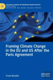 Framing Climate Change In The Eu And Us After The Paris Agreement