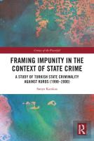 Framing Impunity In The Context Of State Crime