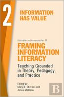 Framing Information Literacy, Volume 2
