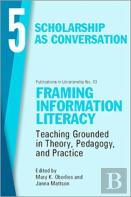 Framing Information Literacy, Volume 5