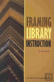 Framing Library Instruction