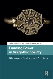 Framing Power In Visigothic Society