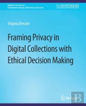 Framing Privacy In Digital Collections With Ethical Decision Making