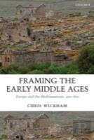 Framing The Early Middle Ages