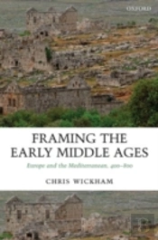 Framing The Early Middle Ages