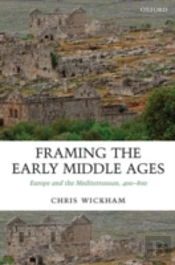 Framing The Early Middle Ages