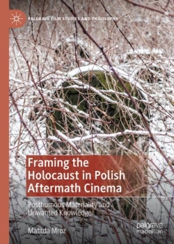 Bertrand.pt - Framing The Holocaust In Polish Aftermath Cinema