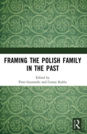 Framing The Polish Family In The Past