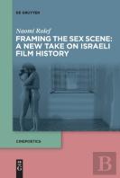 Framing The Sex Scene: A New Take On Israeli Film History