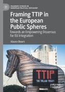 Framing Ttip In The European Public Spheres