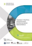 Framing Y Politica Aportaciones Empiricas Desde Iberoameric