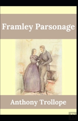 Bertrand.pt - Framley Parsonage Anthony Trollope (Fiction, Literature, Story) (Annotated)