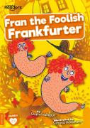 Fran The Foolish Frankfurter