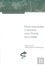 Franc-Maçonnerie Et Religions Dans L'Europe Des Lumières