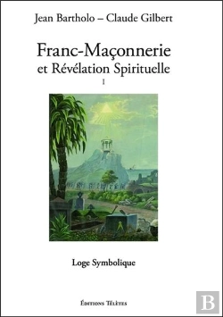 Bertrand.pt - Franc-Maçonnerie Et Révélation Spirituelle Tome 1 ; Loge Symbolique