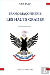 Franc-Maconnerie Les Hauts Grades