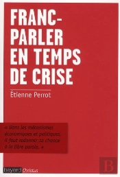 Franc Parler En Tant Que Crise