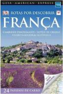 França - Rotas por Descobrir