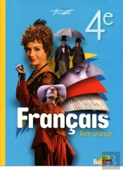 Francais ; 4eme ; Livre De L'Eleve (Editon 2011)