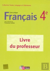 Francais ; 4eme ; Livre Unique + Livre Du Professeur (Edition 2007)