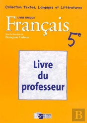 Francais 5eme Livre Unique Guide Du Professeur 2006 Textes  Lanfages Et Litteratures