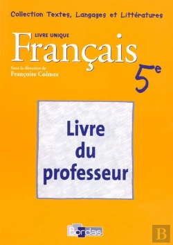 Bertrand.pt - Francais 5eme Livre Unique Guide Du Professeur 2006 Textes  Lanfages Et Litteratures