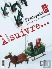 Francais ; 6eme ; Manuel Du Professeur Et Transparents (Edition 2005)