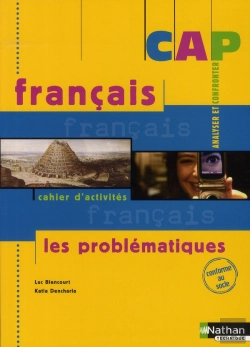 Bertrand.pt - Français ; Analyser Et Confronter ; Cap ; Cahier D'Activités Élève (Édition 2008)