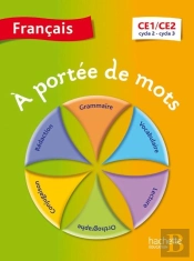 Francais ; Ce1/Ce2 ; Cycle 2 Et 3 ; Livre De L'Eleve