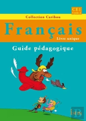 Francais ; Ce1 ; Guide Pedagogique