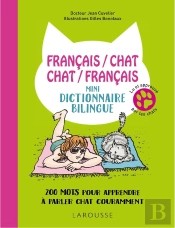Français/Chat ; Chat/Français ; Mini-Dictionnaire Bilingue