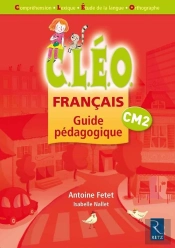 Francais ; Cm2 ; Guide Pedagogique